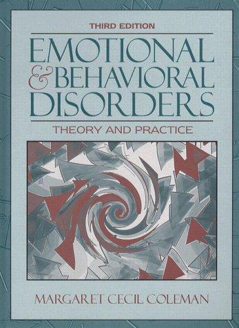 Cover image for Emotional and Behavioral Disorders: Theory and Practice