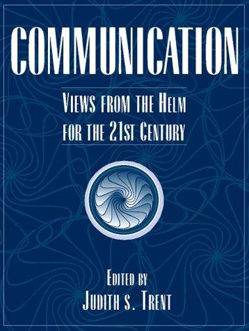 Cover image for Communication: Views from the Helm for the 21st Century