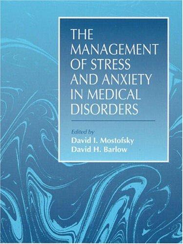 Cover image for The Management of Anxiety in Medical Disorders