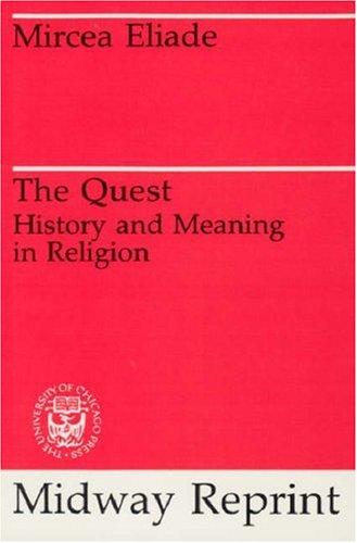 Cover image for The Quest: History and Meaning in Religion (Midway Reprint)