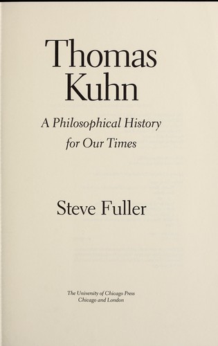 Cover image for Thomas Kuhn: A Philosophical History for Our Times