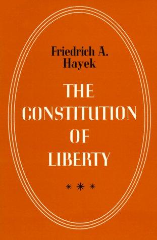 Cover image for The Constitution of Liberty [Paperback] by Hayek, F. A