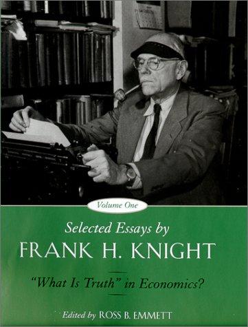 Cover image for Selected Essays by Frank H. Knight, Volume 1