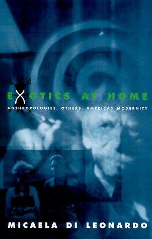 Cover image for Exotics at Home: Anthropologies, Others, and American Modernity (Women in