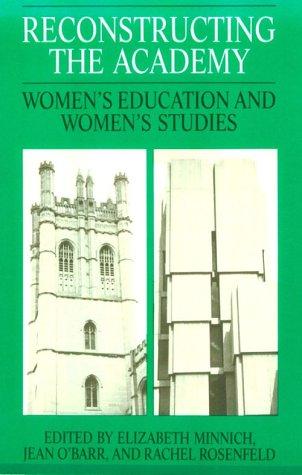 Cover image for Reconstructing the Academy: Women's Education and Women's Studies