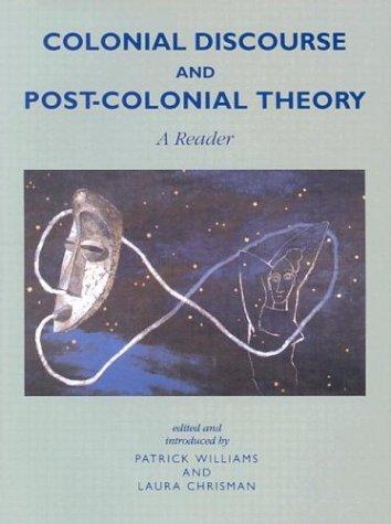 Cover image for Colonial Discourse/ Post-Colonial Theory [Paperback]