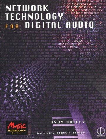 Cover image for Network Technology for Digital Audio (Music Technology) (Music Technology)