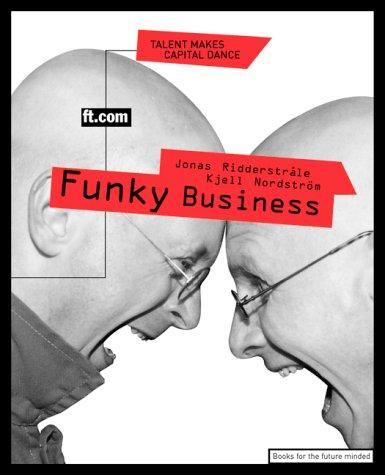 Cover image for Funky business : talent makes capital dance