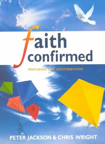 Cover image for Faith Confirmed: Preparing for Confirmation (Themes in History Series)