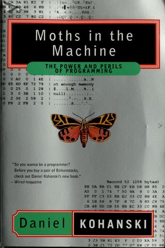 Cover image for Moths in the Machine: The Power and Perils of Programming