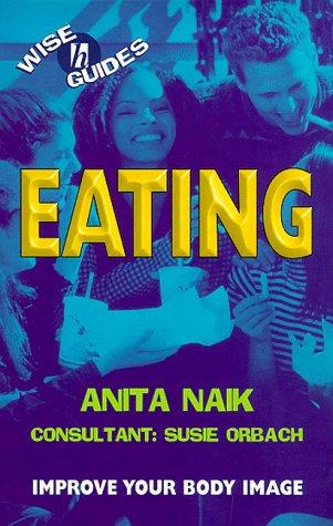 Cover image for Eating (Wise Guides)