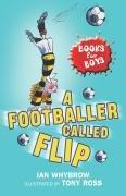 Cover image for A Footballer Called Flip (Books for Boys)