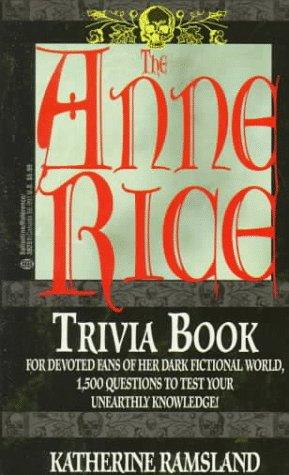 Cover image for The Anne Rice Trivia Book