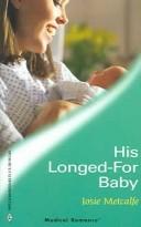 Cover image for His Longed-For Baby (Medical Romance #203)
