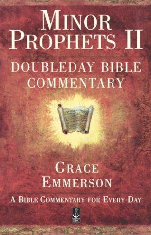 Cover image for Minor Prophets II : Nahum, Habakkuk, Zephaniah, Haggai, Zechariah, Malachi (Doubleday Bible Commentary Ser.)