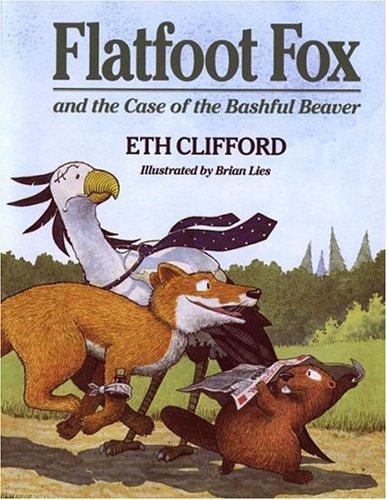 Cover image for Flatfoot Fox and the Case of the Bashful Beaver (Flatfoot Fox Series)