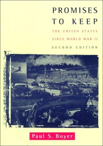 Cover image for Promises to Keep the United States Since World War II: The United States Since World War II