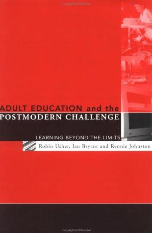 Cover image for Adult Education and the Postmodern Challenge: Learning Beyond the Limits