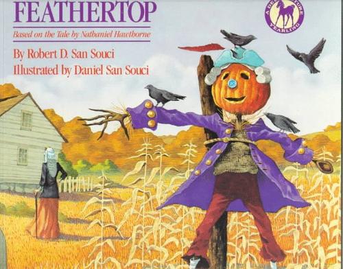 Cover image for Feathertop: Based on the Tale by Nathaniel Hawthrone