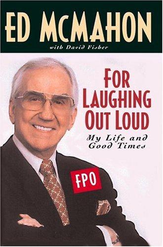 Cover image for For Laughing Out Loud: My Life and Good Times