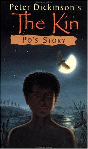 Cover image for Peter Dickinson's the Kin: Po's Story