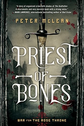Cover image for Priest of Bones (War for the Rose Throne Book 1)