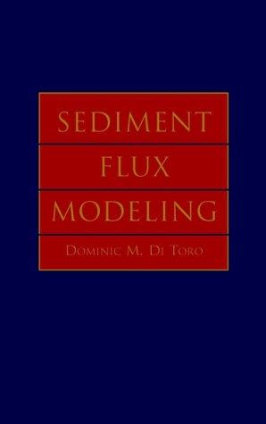 Cover image for Sediment Flux Modeling (Environmental Science and Technology: A Wiley-Interscience Series of Texts and Monographs)