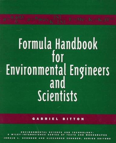 Cover image for Formula Handbook for Environmental Engineers and Scientists (Environmental Science and Technology: A Wiley-Interscience Series of Texts and Monographs)