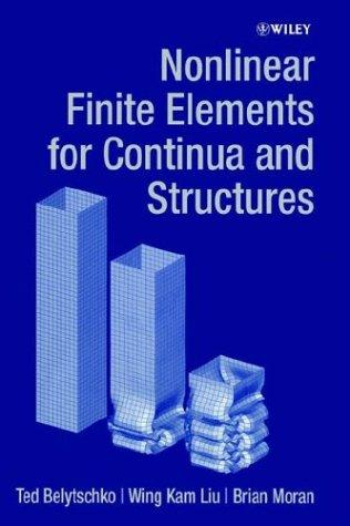 Cover image for Nonlinear Finite Elements for Continua and Structures