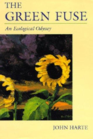 Cover image for The Green Fuse : An Ecological Odyssey