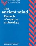 Cover image for The Ancient Mind: Elements of Cognitive Archaeology (New Directions in Archaeology)