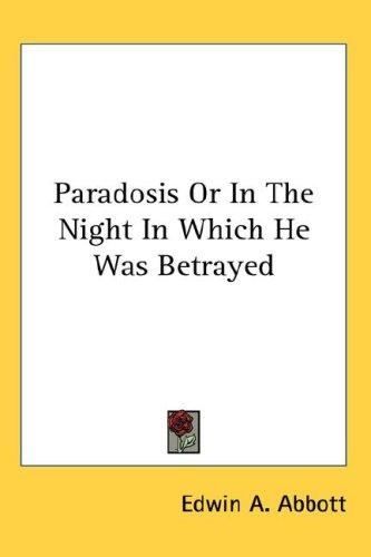 Cover image for Paradosis Or In The Night In Which He Was Betrayed