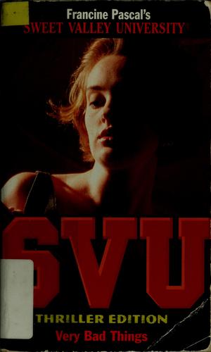 Cover image for Very Bad Things (Sweet Valley University(R))