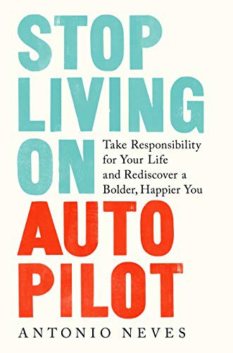 Cover image for Stop Living on Autopilot