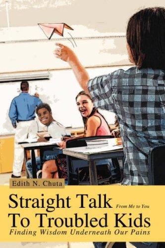 Cover image for Straight Talk To Troubled Kids