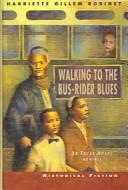 Cover image for Walking to the Bus Rider Blues