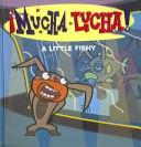 Cover image for Mucha Lucha!/ A Little Fishy (Mucha Lucha!)