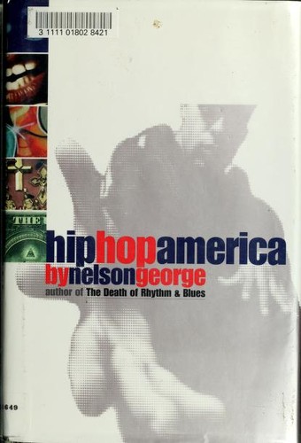 Cover image for Hip Hop America: Hip Hop and the Molding of Black Generation X