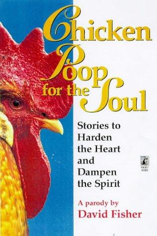 Cover image for Chicken Poop for the Soul