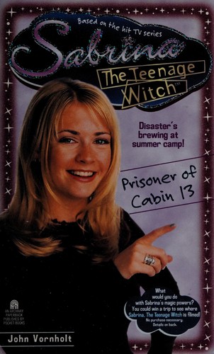 Cover image for Prisoner of Cabin 13 (Sabrina The Teenage Witch #11)