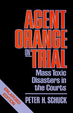 Cover image for Agent Orange on Trial : Mass Toxic Disasters in the Courts
