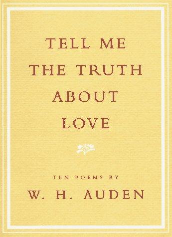 Cover image for Tell Me the Truth About Love: Ten Poems