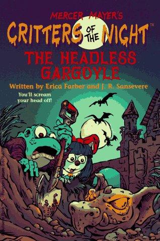 Cover image for The Headless Gargoyle (Critters of the Night , No 4)