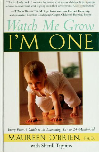 Cover image for Watch me grow, I'm one
