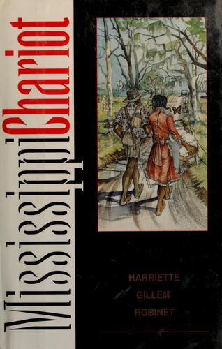 Cover image for Mississippi Chariot [Hardcover] by Robinet, Harriette Gillem