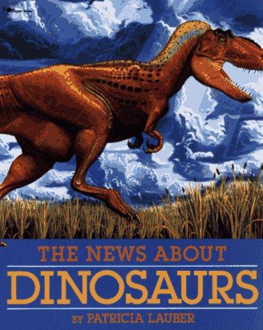 Cover image for The News About Dinosaurs