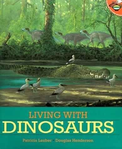 Cover image for LIVING WITH DINOSAURS (Aladdin Picture Books) by Lauber, Patricia; Henderson