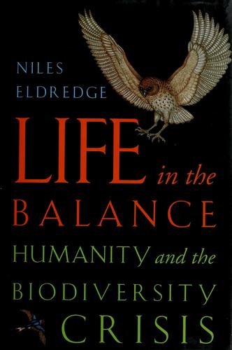 Cover image for Life in the Balance: Humanity and the Biodiversity Crisis