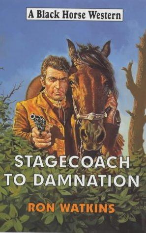 Cover image for Stagecoach to Damnation (Black Horse Westerns)