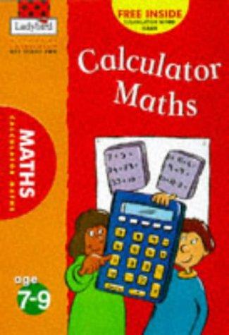 Cover image for Calculator Maths (National Curriculum - Key Stage 2 - Using Your Skills)